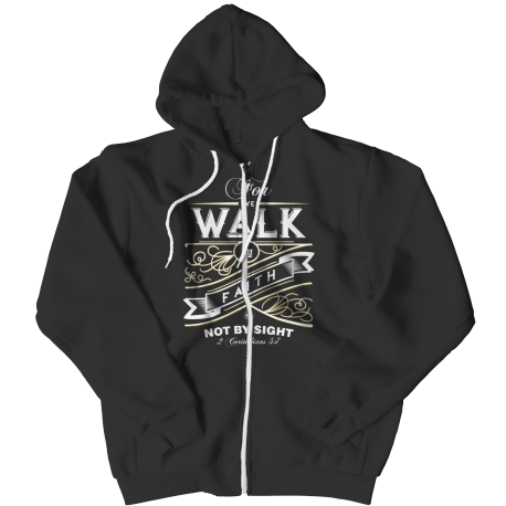 For We Walk By Faith - Hoodie