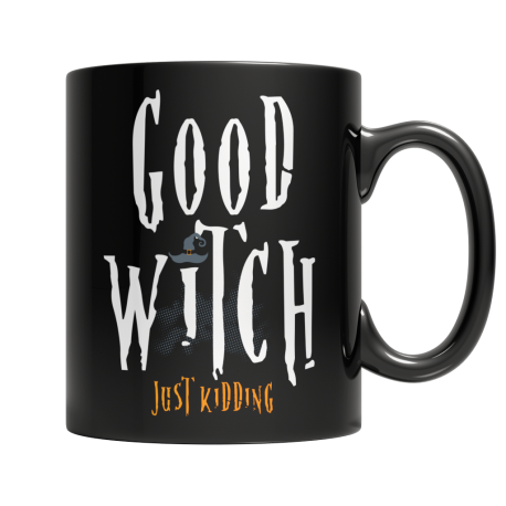 Good Witch- Just Kidding