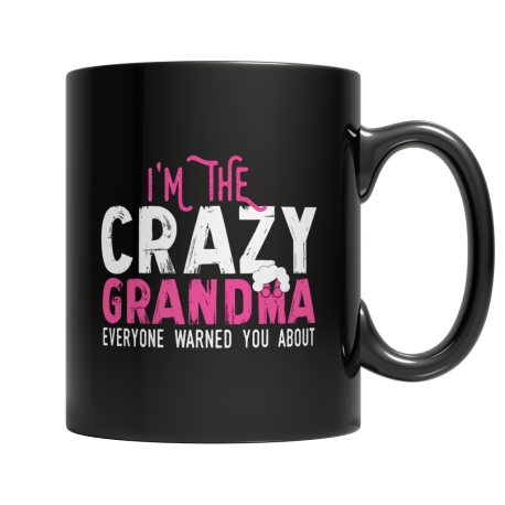 I'm The Craziest Grandma