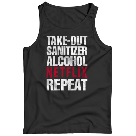 Takeout Sanitizer Alcohol Netflix Repeat