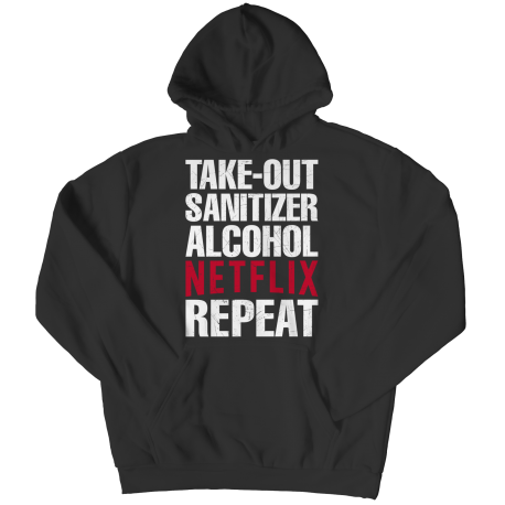 Takeout Sanitizer Alcohol Netflix Repeat