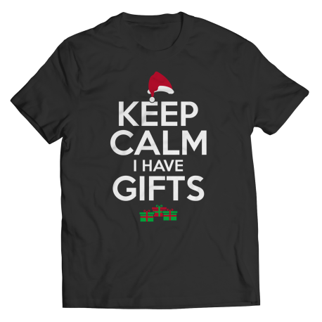 Keep Calm I Have Gifts