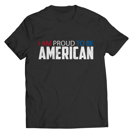 I Am Proud To Be American