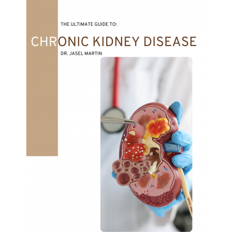 The Ultimate Guide To Chronic Kidney Disease