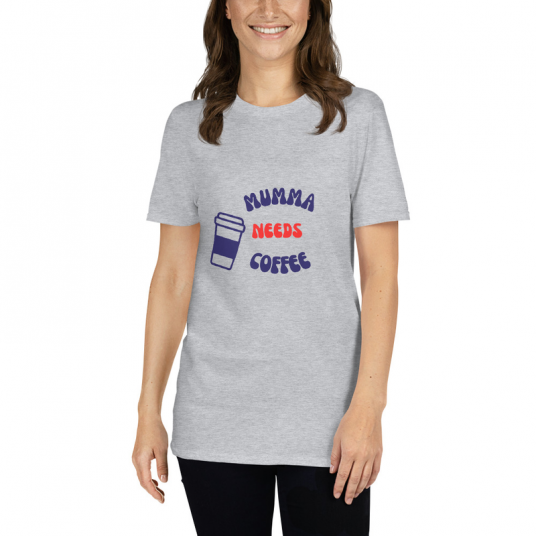 Mumma Needs Coffee - t-shirt