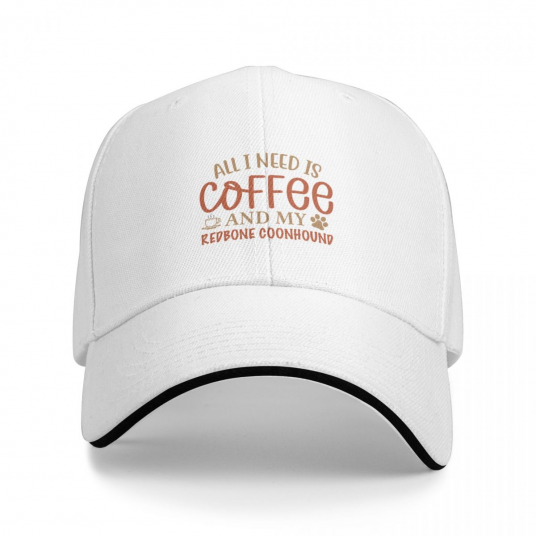 All I Need is Coffee and My Redbone Coonhound - Dog Baseball Cap Sun Cap Hat Beach Cap Woman Men'S