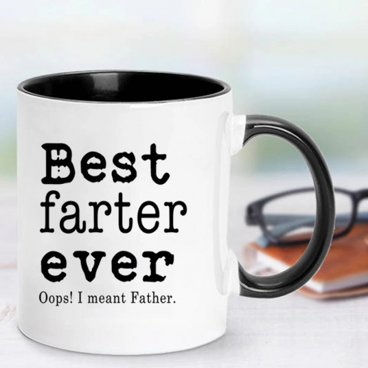 Daddy Papa Gifts - Mugs Best Farter Ever I Meant Father