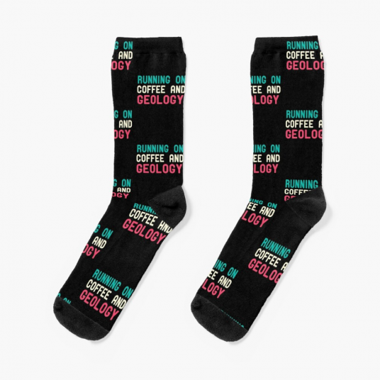 Running On Coffee And Geology Socks