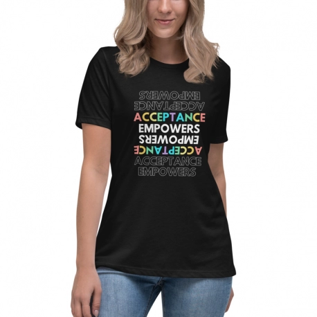 Acceptance Empowers Women's Relaxed T-Shirt