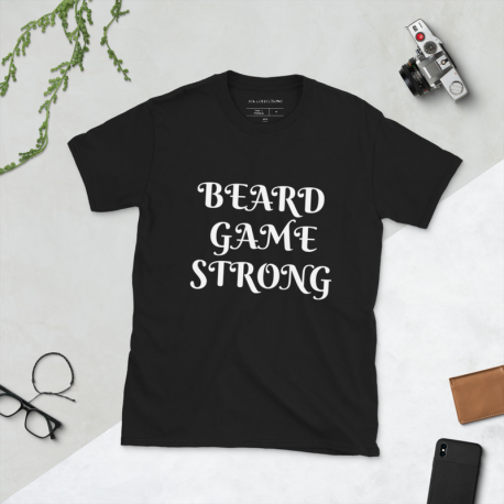 Beard Game Strong T-Shirt