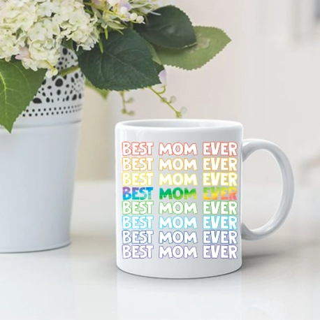 Best Mom Ever Mug