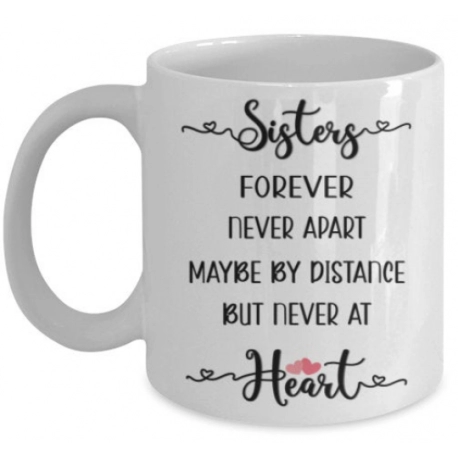 Sisters Forever Never Apart Long Distance Coffee Mug Custom Name