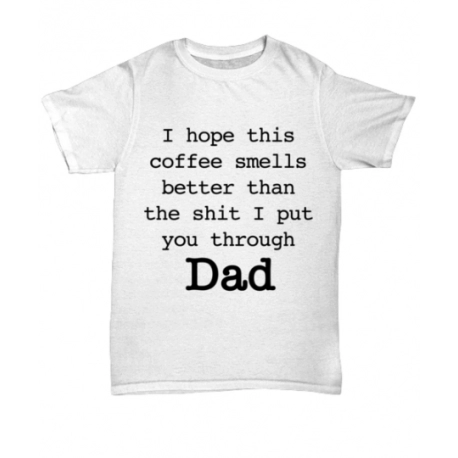 Hope This Coffee Smell Better New Unisex Tee