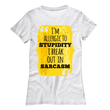 Im Allergic To Stupidity Womens Tee