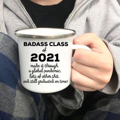 Made It Through A Global Pandemic Class of 2021 Enamel Mug