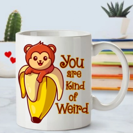 You Are Kind Of Weird Coffee Mug