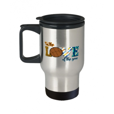 For The Love Of The Game Basketball Travel Mug