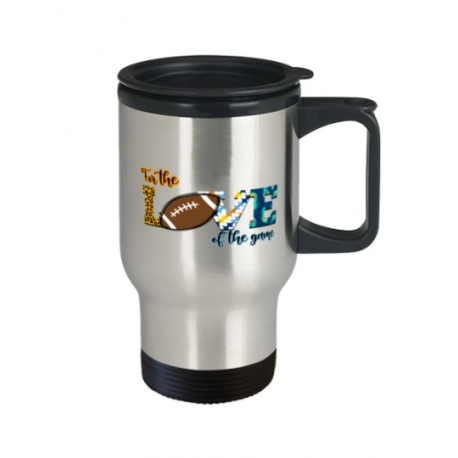 For The Love Of The Game Football Travel Mug