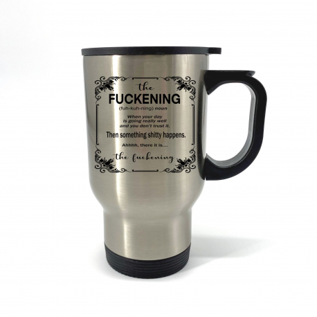 The Fuckening Definition Travel Mug