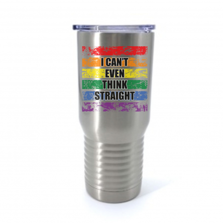 I Cant Even Think Straight Insulated Stainless Steel Tumbler