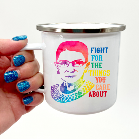 Fight For The Things You Care About Ruth Bader Ginsburg Camper Mug