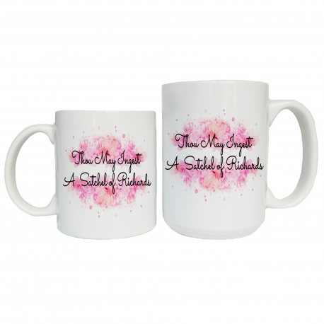 Thou May Ingest a Satchel of Richards Coffee Mug