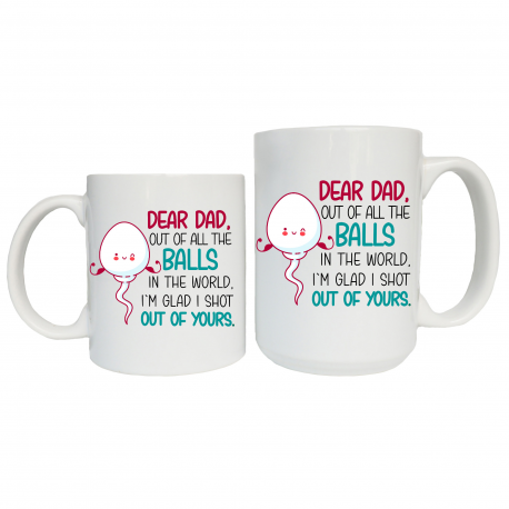Dear Dad, Out of All the Balls in the World Coffee Mug