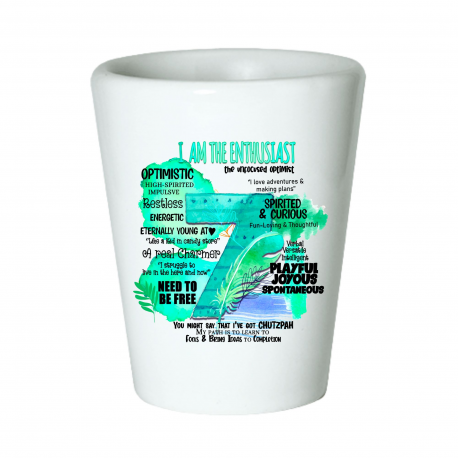 Enneagram 7, I Am The Enthusiast Shot Glass