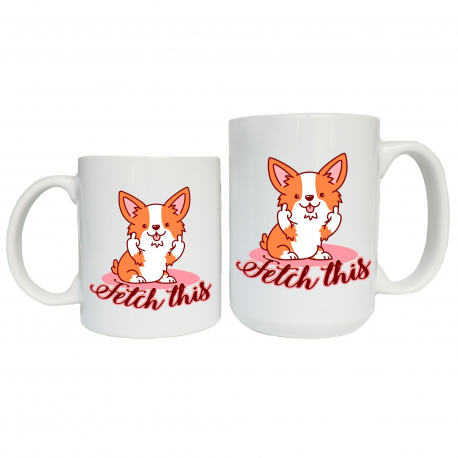 Fetch This Mug, Corgi Dog Middle Finger Coffee Mug