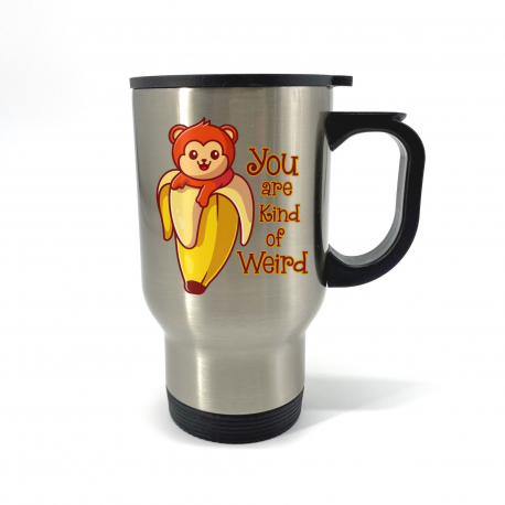 You Are Kind Of Weird Travel Mug