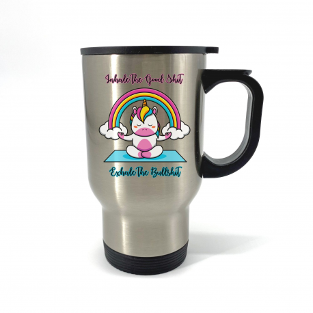 Inhale The Good Shit Exhale The Bullshit Travel Mug