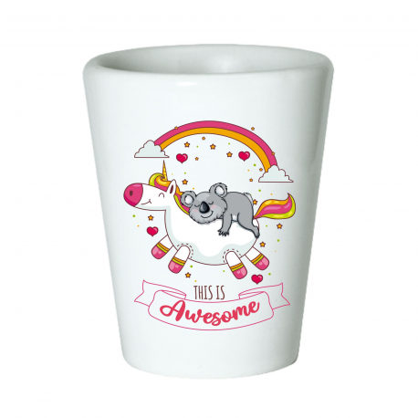 This Is Awesome Unicorn Koala Shot Glass