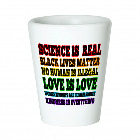 Science Is Real, Black Lives Matter Shot Glass