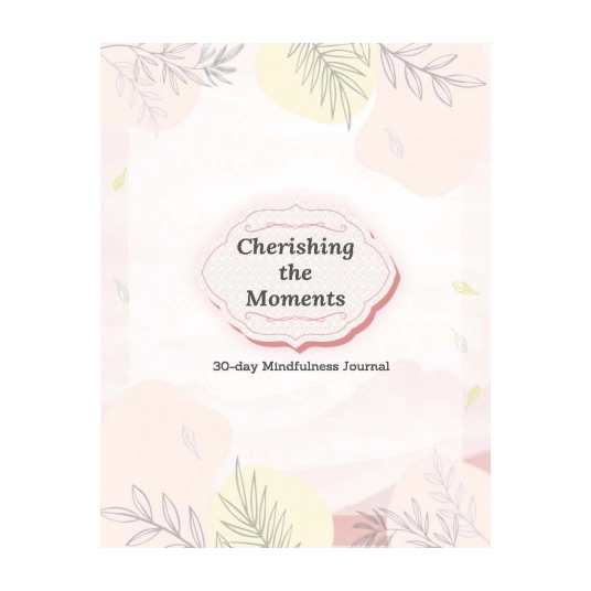 Cherishing The Moments Journal