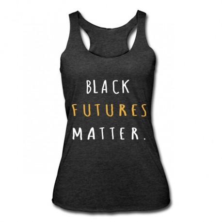 Black Futures Matter Women’s Tri-Blend Racerback Tank