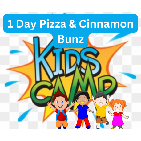 Kids Camps - 1 Day Pizza & Cinnamon Buns