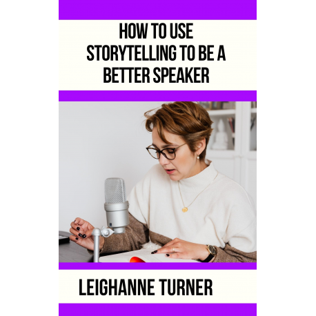 How To Be  A Better Speaker Using Storytelling Audiobook