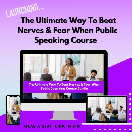 Ultimate Way To Beat Fear & Nerves When Public Speaking  3x Course BUNDLE