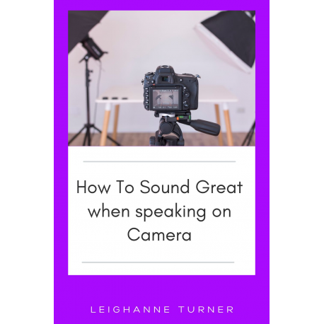 How To Sound Great on Camera Ebook