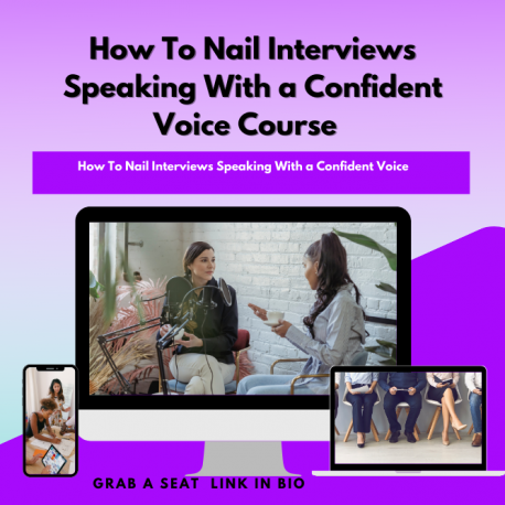 How To Nail Interviews Speaking With a Confident Voice Course