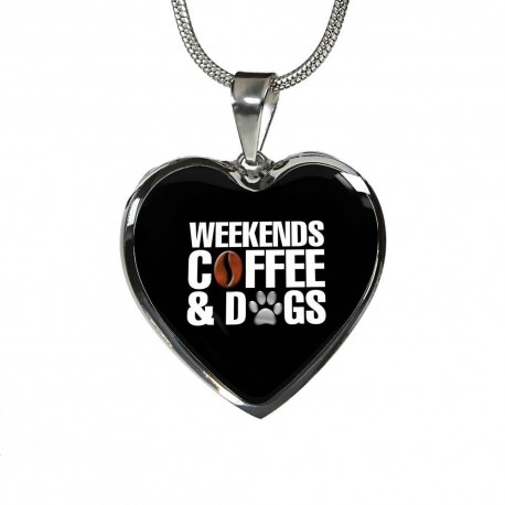 Weekends Coffee And Dogs Necklace