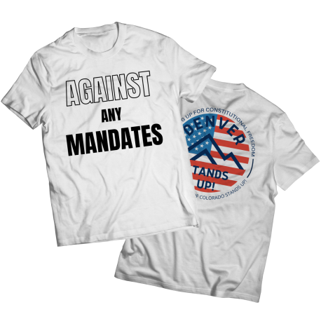 Against Any Mandates Unisex T-Shirt