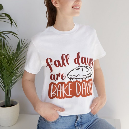Fall Days Are Bake Days Tee