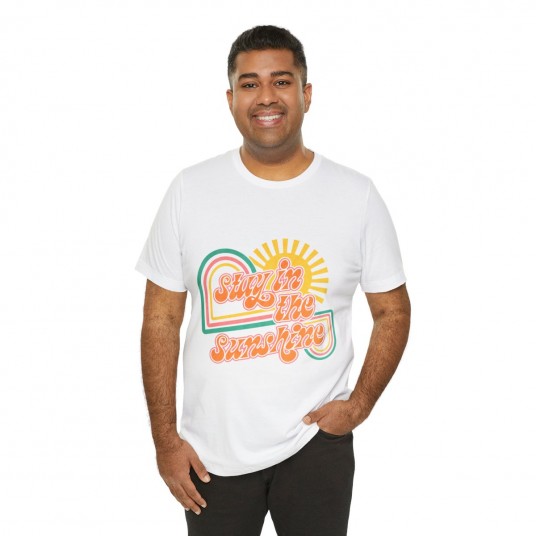 Stay In The Sunshine Tee