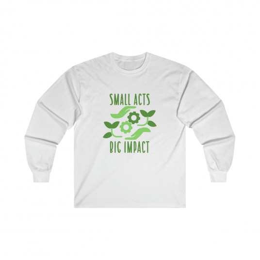 Small Acts Big Impact Long Sleeve Tee