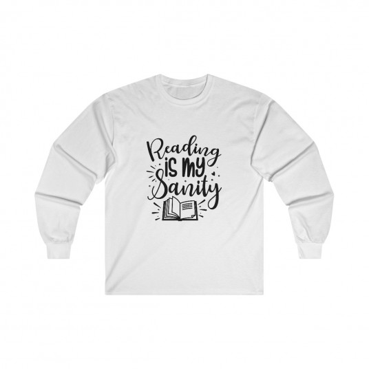 Reading Is My Sanity Long Sleeve Tee