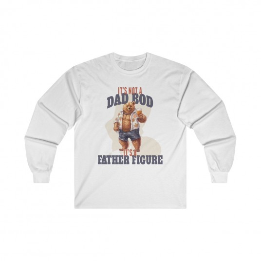 It s Not a Dad Bod  Long Sleeve Tee