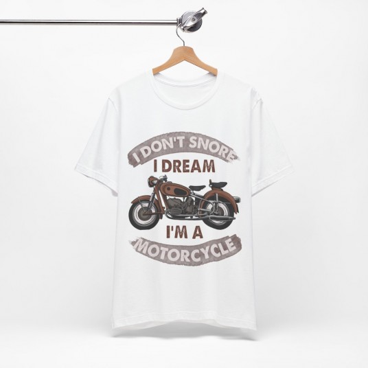 I Don t Snore I Dream Tee