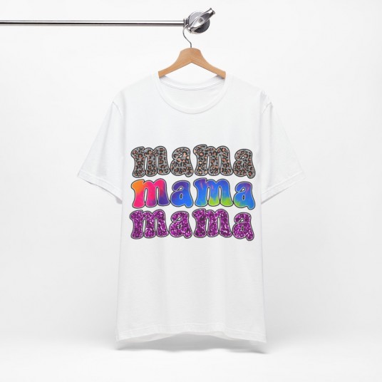 Mama  Mama  Mama Tee