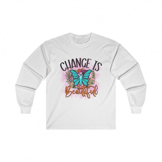 Change is Beautiful  Long Sleeve Tee